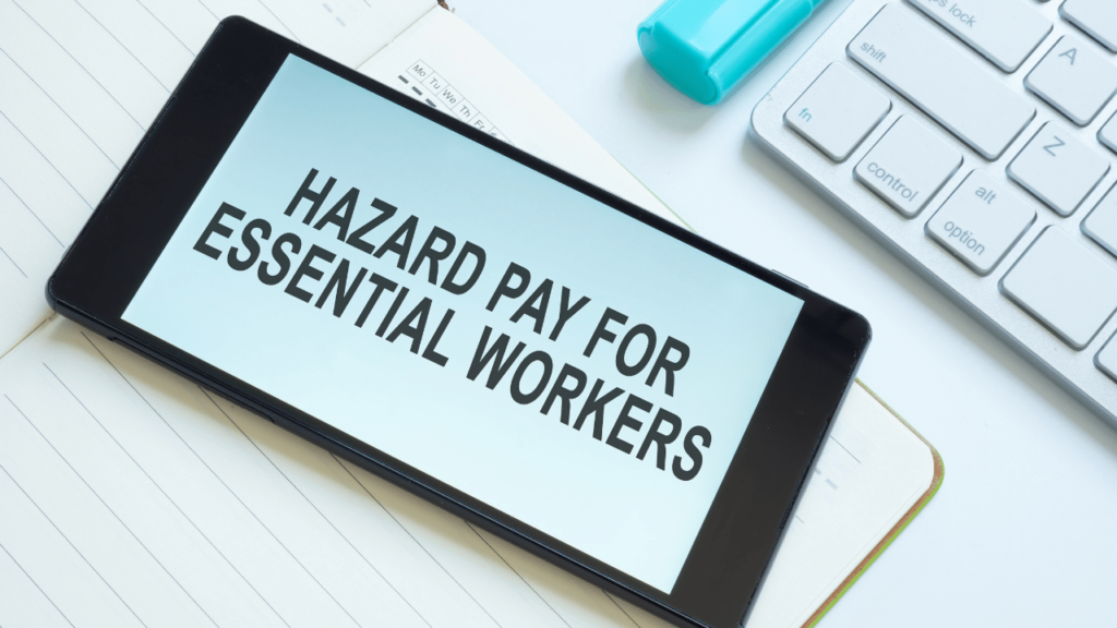 Hazard Pay in California What Is It and Is It Required?