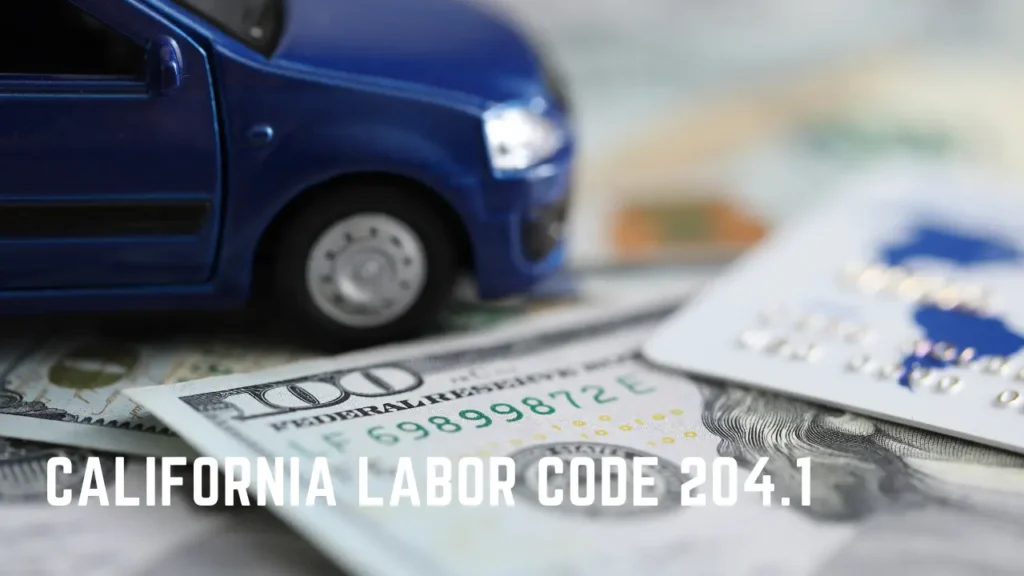 Labor Code 204.1 Payment of Car Dealer Commissions