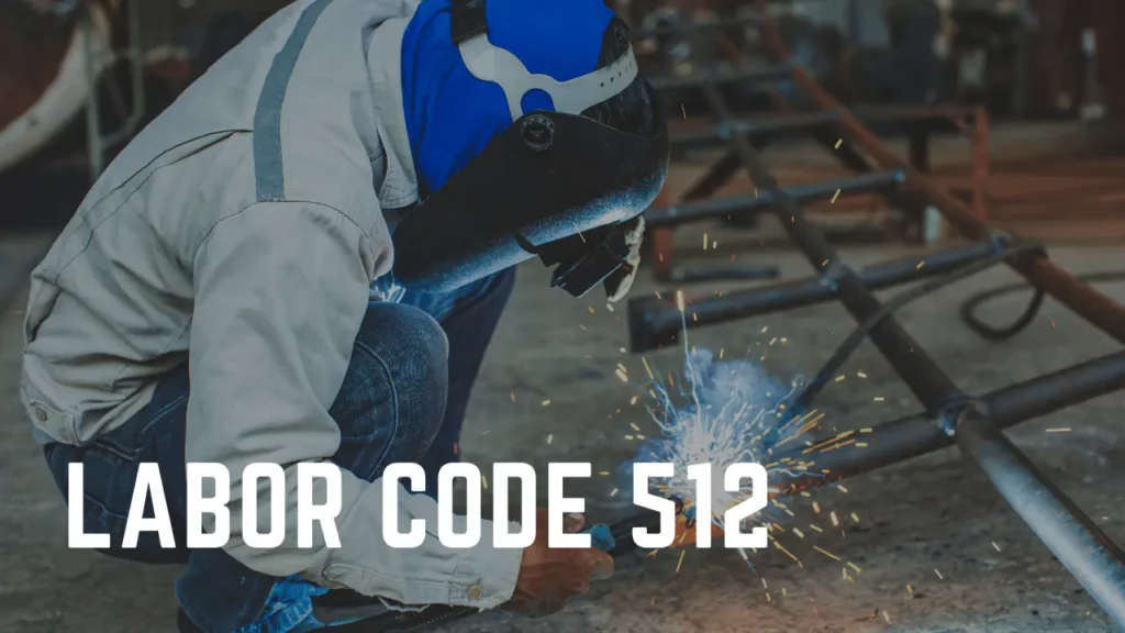 Labor Code 512