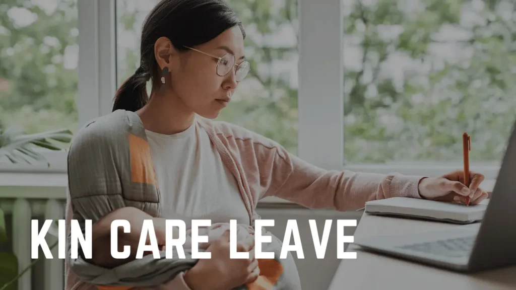Kin Care Leave in California What Am I Entitled To?